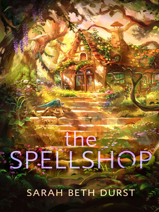 Title details for The Spellshop by Sarah Beth Durst - Wait list